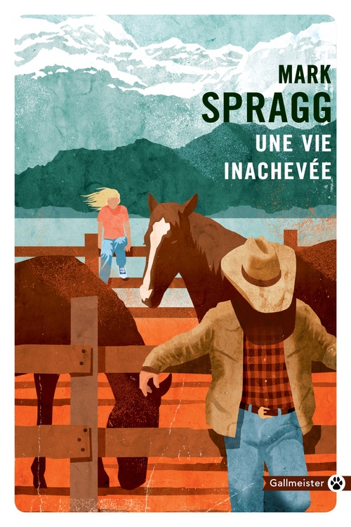 Couverture ebook de Une vie inachevée, de Mark Spragg