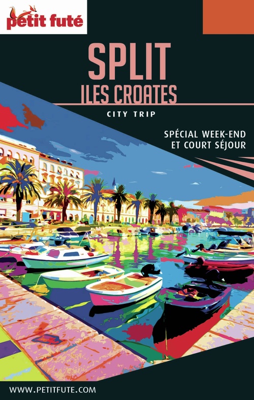 Couverture ebook de SPLIT / ILES CROATES CITY TRIP 2017 City trip Petit Futé, de Collectif