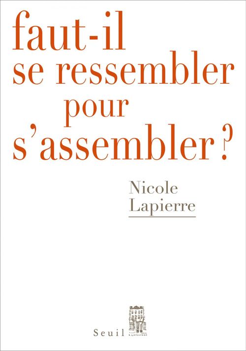 Couverture ebook de Faut-il se ressembler pour s'assembler ?, de Nicole Lapierre