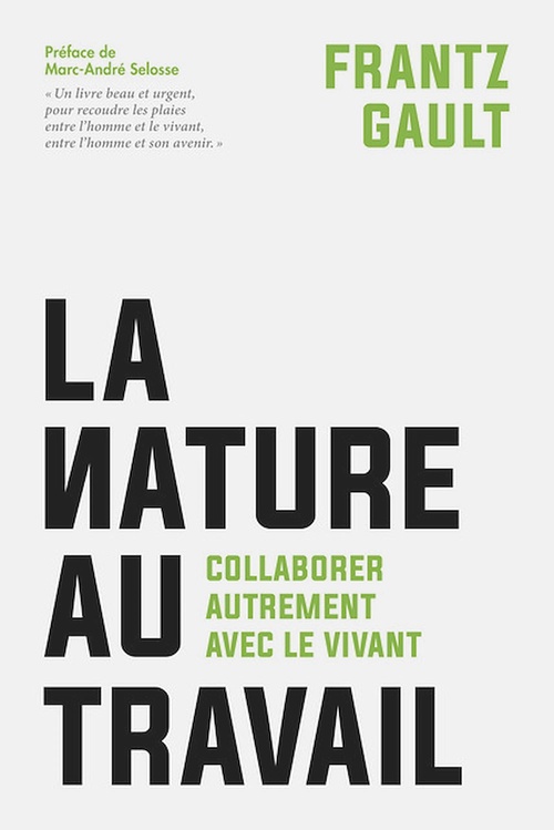 Couverture ebook de La nature au travail, de Frantz  Gault