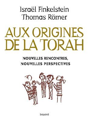 ebook cover of Aux origines de la Torah. Nouvelles rencontres, nouvelles perspectives, by Israël Finkelstein