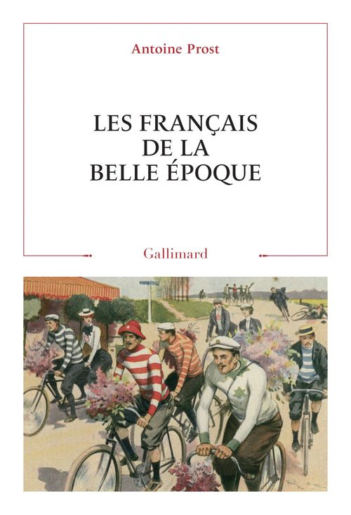 Couverture ebook de Les Français de la Belle Époque, de Antoine Prost