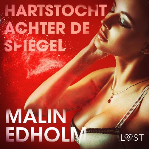 audiobook cover of Hartstocht achter de spiegel - erotisch verhaal, by Malin Edholm