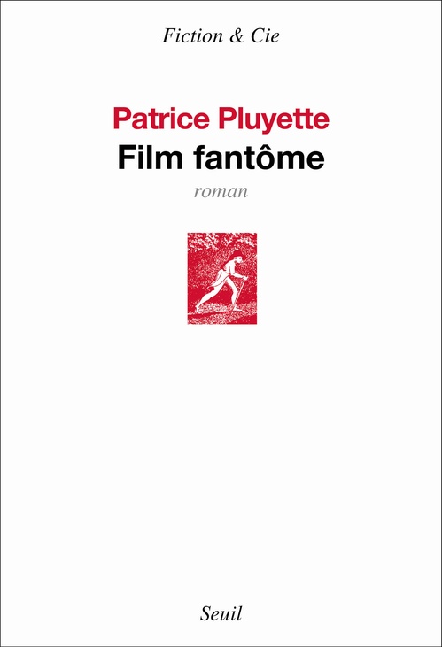 Couverture ebook de Film fantôme, de Patrice Pluyette