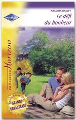 ebook cover of Le défi du bonheur (Harlequin Horizon), by Natasha Oakley