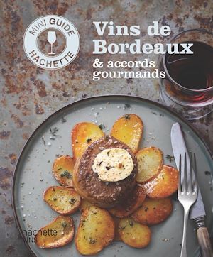 Couverture ebook de Les vins de Bordeaux : accords gourmands, de Olivier Bompas