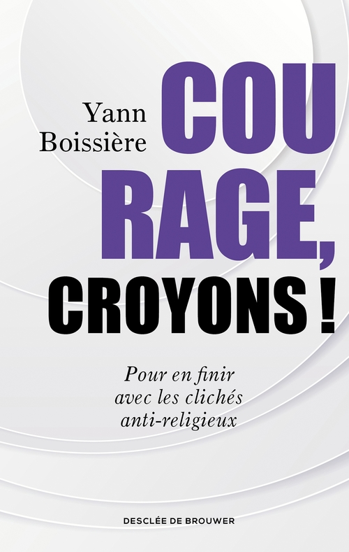 ebook cover of Courage, croyons !, by Yann Boissière