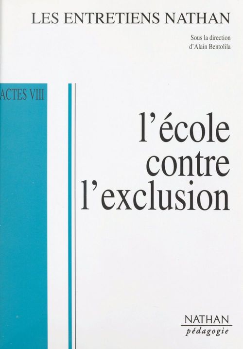 ebook cover of L'école contre l'exclusion, by Alain Finkielkraut, Marek Halter, Alain Rey, Sophie Bouchet-Petersen, Julien Cohen-solal, Collectif