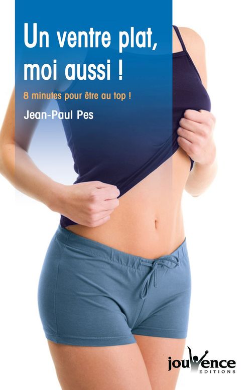 Couverture ebook de Un ventre plat, moi aussi !, de Jean-paul Pes