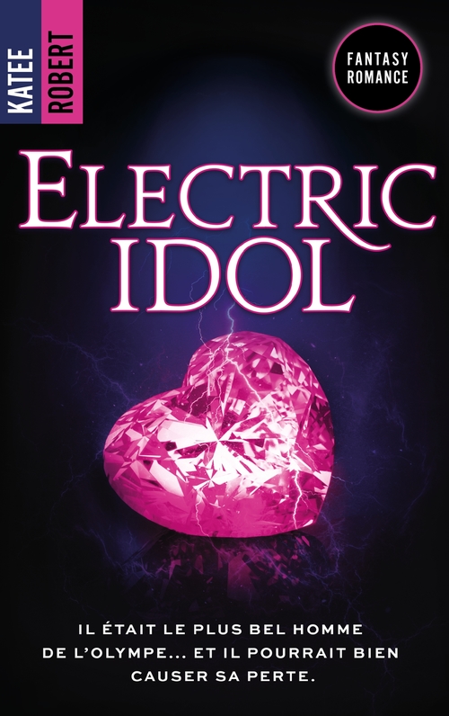Couverture ebook de Electric Idol - Dark Olympus, T2 (Edition Française), de Katee Robert