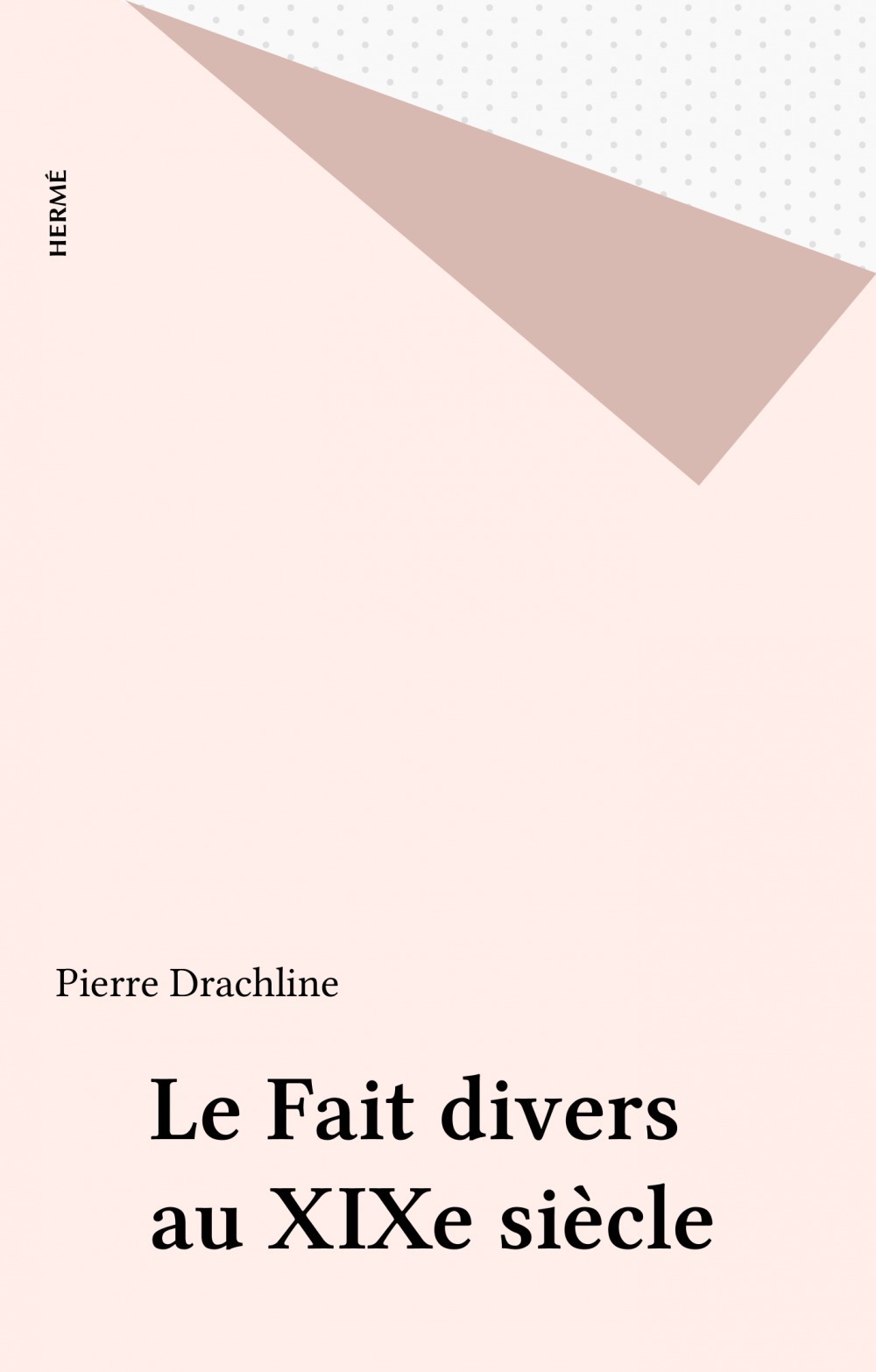 ebook cover of Le Fait divers au XIXe siècle, by Drachline