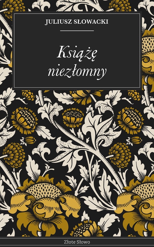 ebook cover of Ksiaze niezlomny, by Juliusz Slowacki