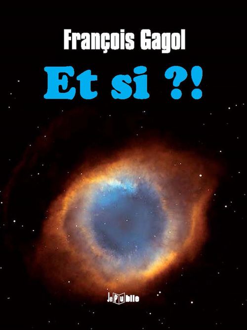 ebook cover of Et si ?!, by François Gagol