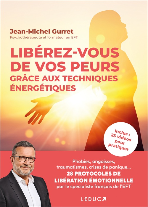 Couverture ebook de Libérez-vous de vos peurs grâce aux techniques énergétiques, de Jean-Michel Gurret