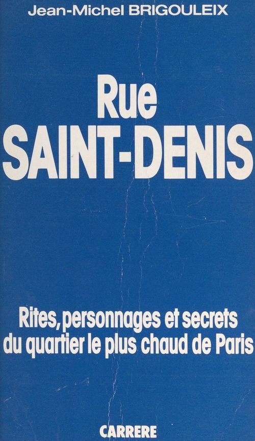 Couverture ebook de Rue Saint-Denis, de Jean-Michel Brigouleix