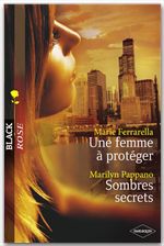 ebook cover of Une femme à protéger - Sombres secrets (Harlequin Black Rose), by Marie Ferrarella, Marilyn Pappano
