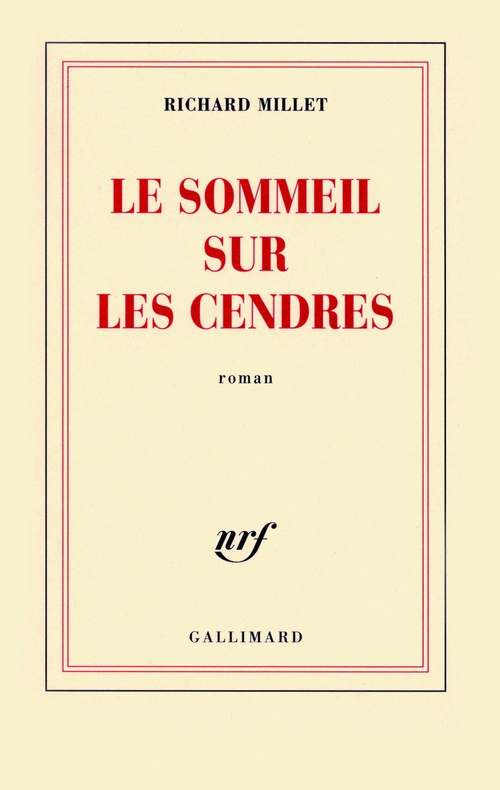 ebook cover of Le sommeil sur les cendres, by Richard Millet