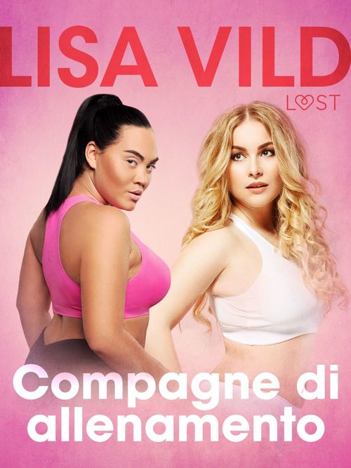 Couverture ebook de Compagne di allenamento - Breve racconto erotico, de Lisa Vild