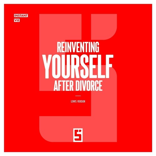 Couverture ebook de Reinventing Yourself After Divorce, de Léwis Verdun