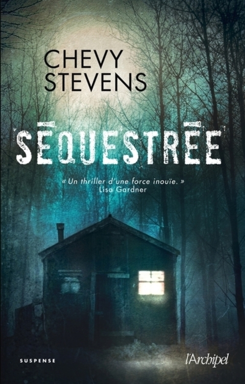 ebook cover of Séquestrée, by Chevy Stevens