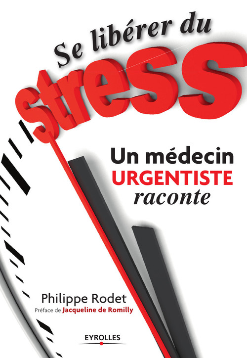 Couverture ebook de Se libérer du stress  - Un médecin urgentiste raconte, de Philippe Rodet