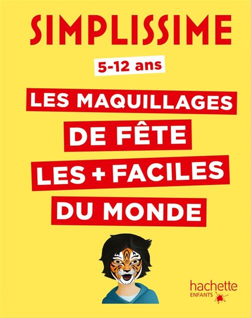 Couverture ebook de Simplissime - Les maquillages pour enfants les plus faciles du monde, de Fred Multier