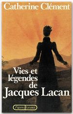 Couverture ebook de Vies et légendes de Jacques Lacan, de Catherine Clément