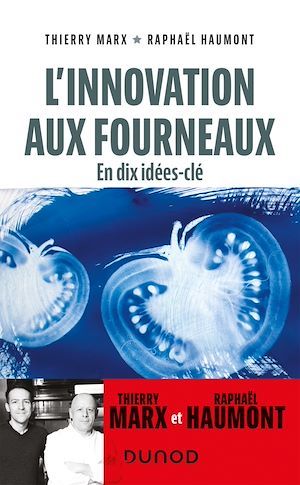 ebook cover of L'innovation aux fourneaux, by Raphaël Haumont, Thierry Marx