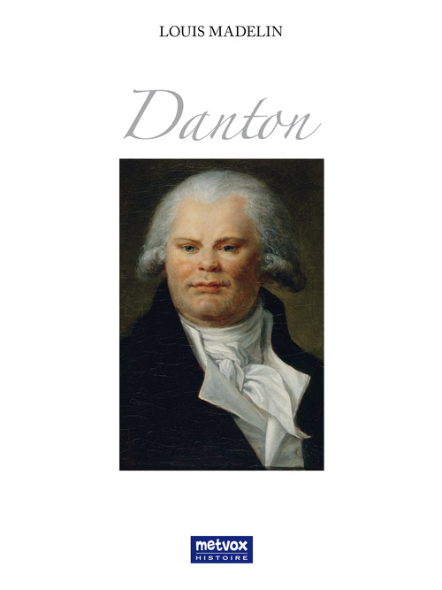 Couverture ebook de Danton, de Louis Madelin