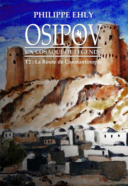 ebook cover of Osipov, un cosaque de légende - Tome 2, by Philippe Ehly
