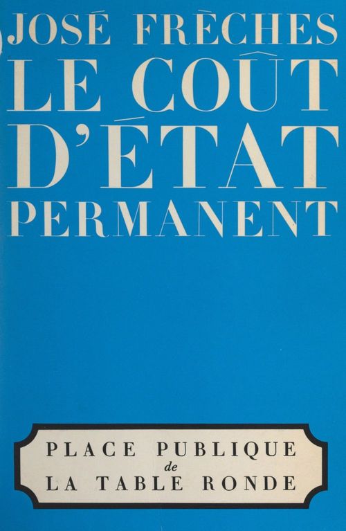 ebook cover of Le coût d'État permanent, by José Frèches