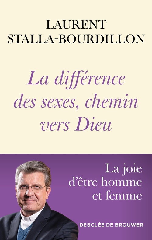 ebook cover of La différence des sexes, chemin vers Dieu, by Laurent Stalla-Bourdillon