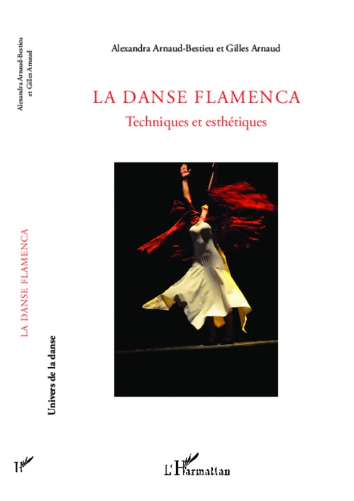 Couverture ebook de La Danse Flamenca, de Gilles Arnaud, Alexandra Arnaud-Bestieu