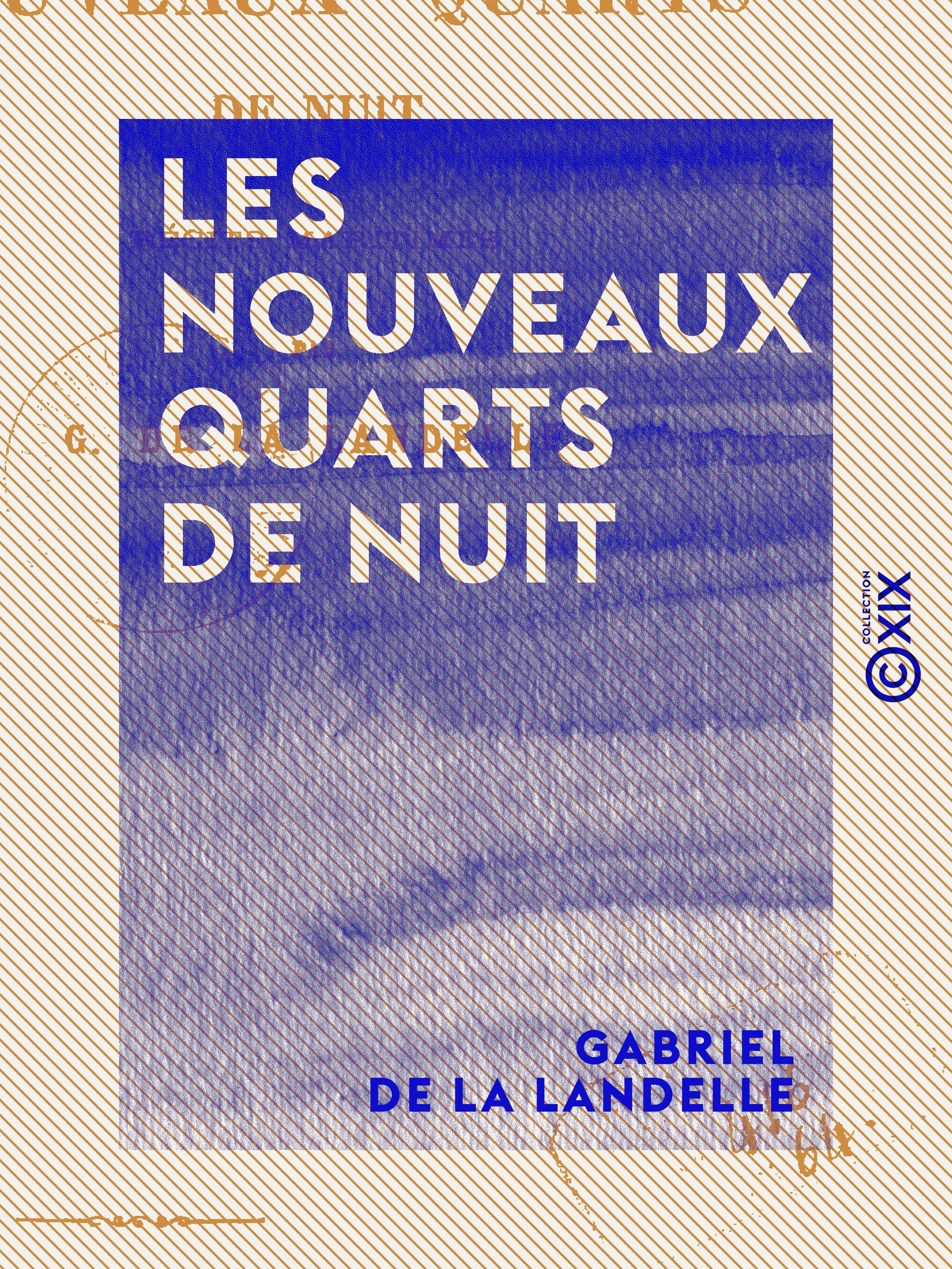Couverture ebook de Les Nouveaux Quarts de nuit - Récits maritimes, de Gabriel De La Landelle