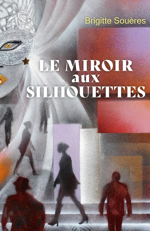 ebook cover of Le Miroir aux silhouettes, by Brigitte Souères