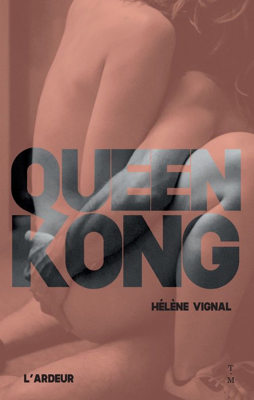 ebook cover of Queen Kong - Prix de la Pépite d'or 2021 du SLPJ de Montreuil, by Hélène Vignal