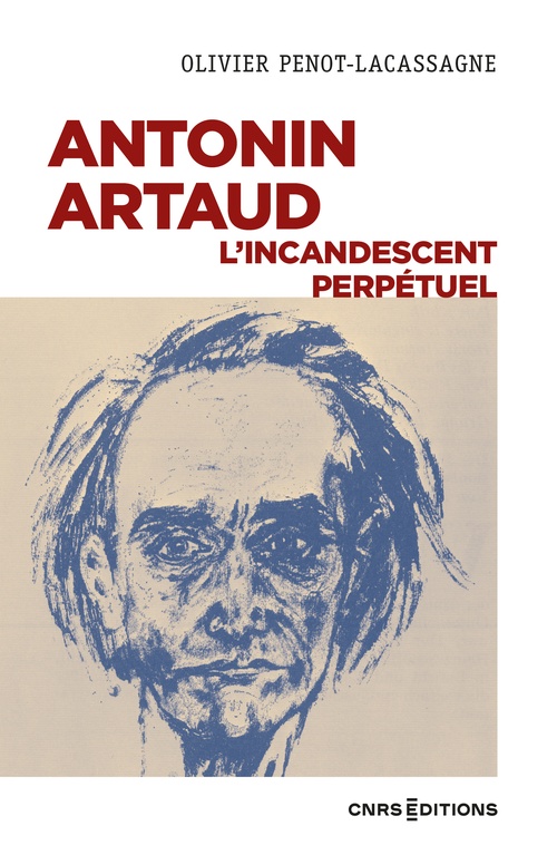 Couverture ebook de Antonin Artaud, l'incandescent perpétuel, de Olivier Penot-Lacassagne