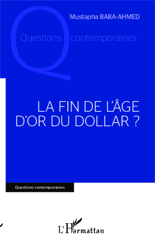 ebook cover of Fin de l'âge d'or du Dollar, by Mustapha Baba-ahmed