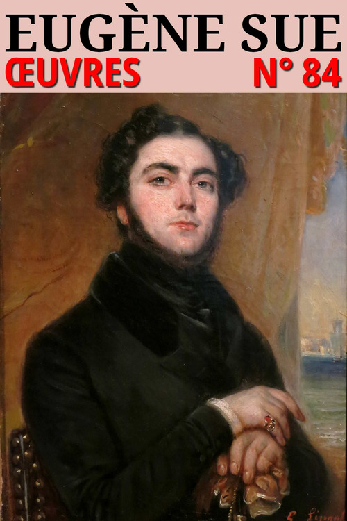 Couverture ebook de Eugène Sue - Oeuvres, de Eugène Sue