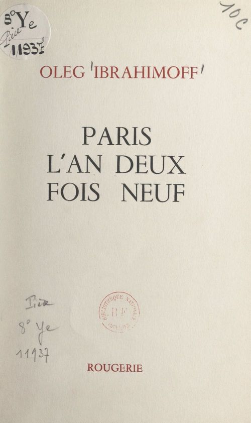 Couverture ebook de Paris, l'an deux fois neuf, de Oleg Ibrahimoff