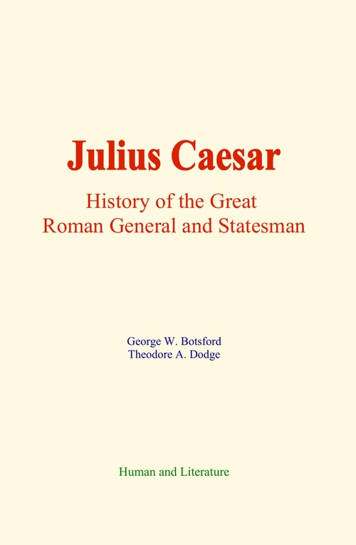 ebook cover of Julius Caesar, by George W. Botsford, Theodore A. Dodge