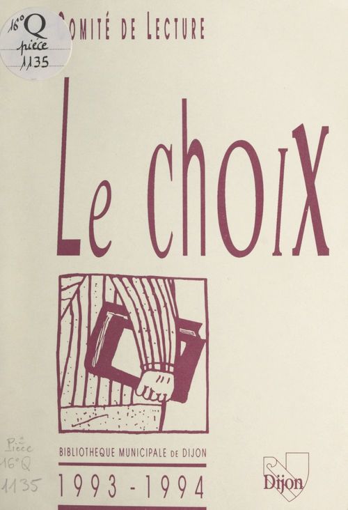 ebook cover of Le choix du comité de lecture : 1993-1994, by Bibliotheque Municipale De Dijon