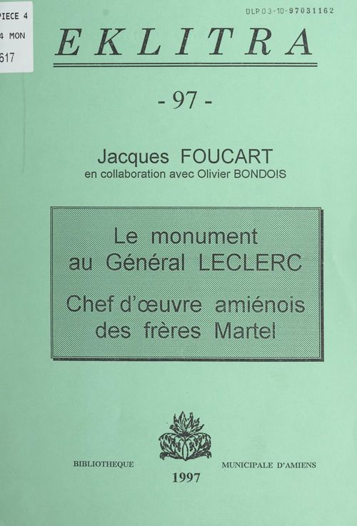 ebook cover of Le monument au Général Leclerc, chef d'oeuvre amiénois des frères Martel, by Jacques Foucart