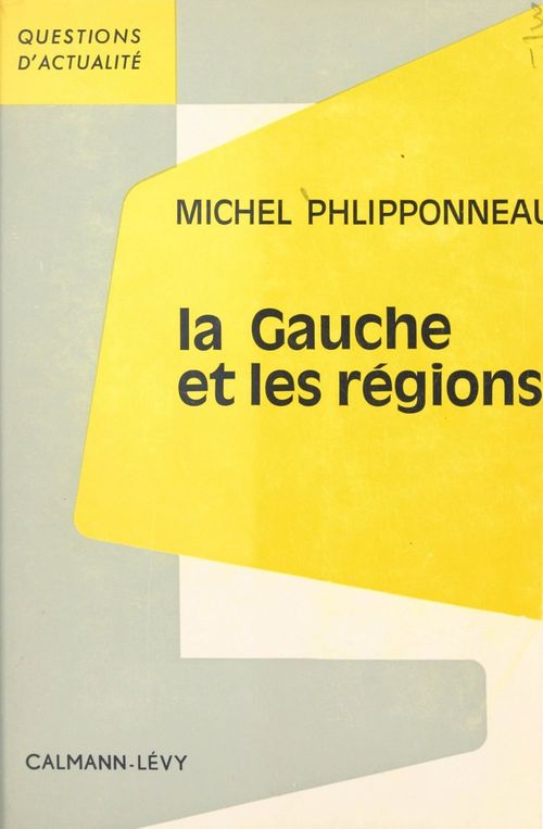 ebook cover of La gauche et les régions, by Michel Phlipponneau