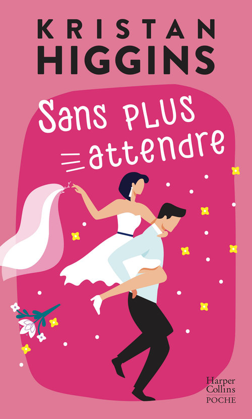 Couverture ebook de Sans plus attendre, de Kristan Higgins