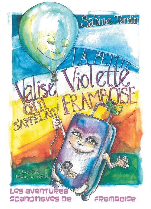 ebook cover of La petite valise violette qui s'appelait Framboise, by Sabine Tandin
