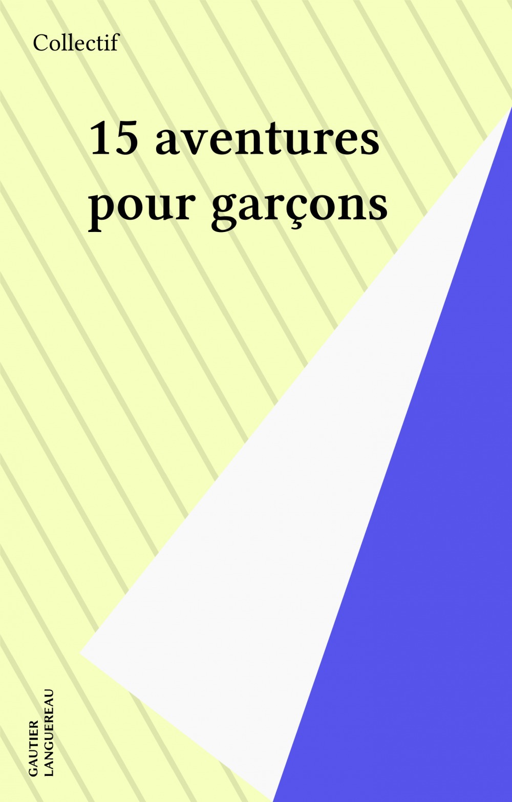 Couverture ebook de 15 aventures pour garçons, de Collectif