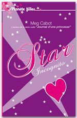 Couverture ebook de Star Incognito, de Meg Cabot