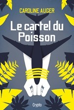 ebook cover of Le cartel du Poisson, by Caroline Auger