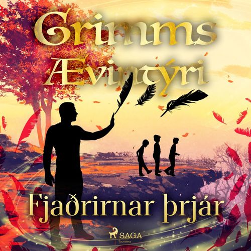 audiobook cover of Fjaðrirnar þrjár, by GrimmsbræðUr